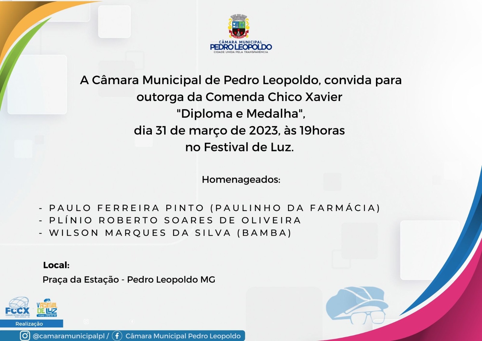 CMPL convida para outorga da Comenda Chico Xavier "Diploma e Medalha"